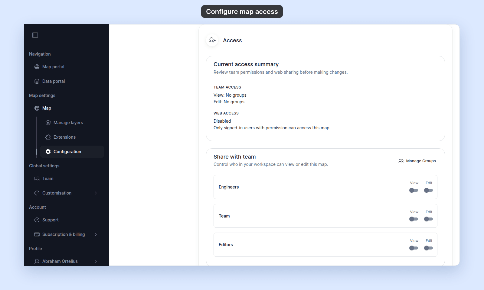 Current access summary showing Team access (View: No groups, Edit: No groups) and Web access (Disabled, only signed-in users with permission can access this map)