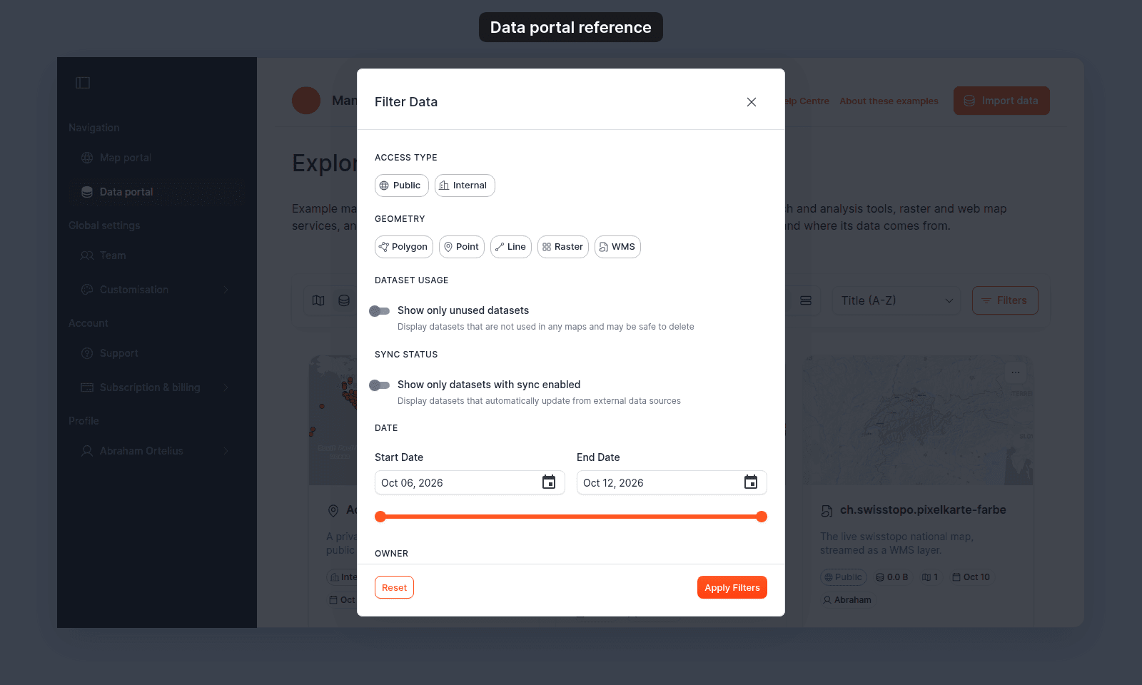 Filter Data dialog over the Data portal, with the sections Access type (Public, Internal), Geometry (Polygon, Point, Line, Raster, WMS), Dataset usage (Show only unused datasets), Sync status (Show only datasets with sync enabled), Date (Start Date and End Date with a range slider), and the start of Owner, and the Reset and Apply Filters buttons
